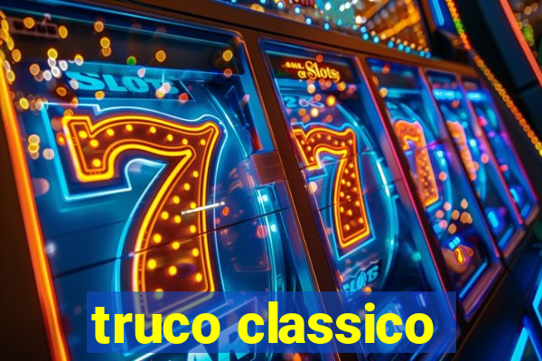 truco classico